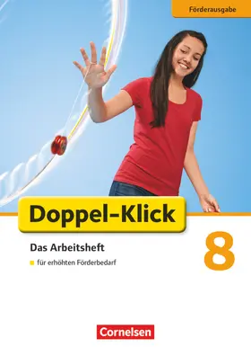 Adhikari / Heidmann-Weiß / Böhme |  Doppel-Klick - Förderausgabe. Inklusion: für erhöhten Förderbedarf 8. Schuljahr. Arbeitsheft mit Lösungen | Buch |  Sack Fachmedien