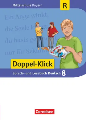 Bonora / Scharfe / Kaiser |  Doppel-Klick 8. Jahrgangsstufe - Mittelschule Bayern - Schülerbuch. Für Regelklassen | Buch |  Sack Fachmedien