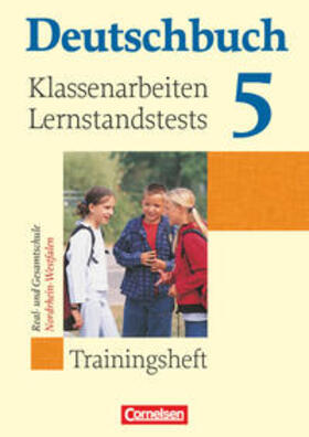 Biermann / Schurf / Dick |  Deutschbuch 5. Schuljahr. Trainingsheft Klassenarbeiten, Lernstandstests. Nordrhein-Westfalen | Buch |  Sack Fachmedien