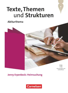 Scheuringer-Hillus / Mielke / Wagener |  Texte, Themen und Strukturen. Qualifikationsphase - Abiturthemen - Jenny Erpenbeck: Heimsuchung - Schulbuch | Buch |  Sack Fachmedien