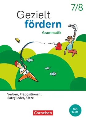 Niederhaus / Robben / Griethe |  Gezielt fördern 7./8. Schuljahr - Lern- und Übungshefte Deutsch 2025 - Grammatik - Verben, Präpositionen, Satzglieder, Sätze - Thematisches Arbeitsheft | Buch |  Sack Fachmedien