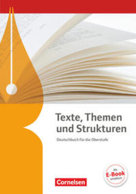 Brenner / Schneider / Schurf | Texte, Themen und Strukturen. Schülerbuch | Buch | 978-3-06-061353-3 | sack.de