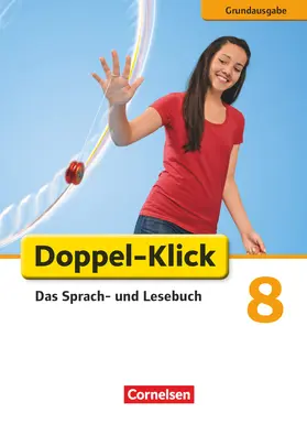 Briem / Bentin / Deters |  Doppel-Klick - Grundausgabe. 8. Schuljahr. Schülerbuch | Buch |  Sack Fachmedien