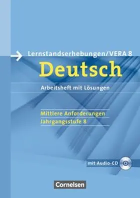 Patzelt |  Vorbereitungsmaterialien für VERA - Deutsch. 8. Schuljahr. Mittlere Anforderungen B. Arbeitsheft mit Lösungen und Hör-CD | Buch |  Sack Fachmedien