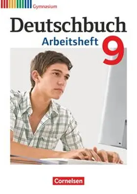 Germann / Schurf / Grunow |  Deutschbuch 9. Schuljahr. Arbeitsheft mit Lösungen | Buch |  Sack Fachmedien