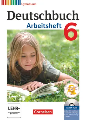 Grunow / Schurf / Horwitz |  Deutschbuch 6. Schuljahr. Arbeitsheft mit Lösungen und Übungs-CD-ROM. Gymnasium Allgemeine Ausgabe | Buch |  Sack Fachmedien