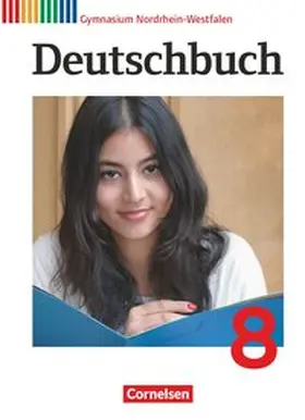 Brenner / Mielke / Schurf |  Deutschbuch Gymnasium 8. Schuljahr. Schülerbuch Nordrhein-Westfalen | Buch |  Sack Fachmedien