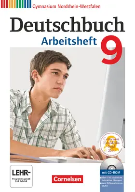 Germann / Schurf / Grunow |  Deutschbuch 9. Schuljahr. Arbeitsheft mit Lösungen und Übungs-CD-ROM.  Gymnasium Nordrhein-Westfalen | Buch |  Sack Fachmedien