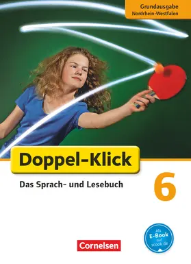 Becker / Krull / Bentin |  Doppel-Klick - Grundausgabe Nordrhein-Westfalen. 6. Schuljahr. Schülerbuch | Buch |  Sack Fachmedien