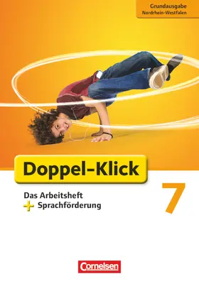 Adhikari / Bentin / Beyer |  Doppel-Klick - Grundausgabe Nordrhein-Westfalen. 7. Schuljahr. Das Arbeitsheft mit Sprachförderung | Buch |  Sack Fachmedien