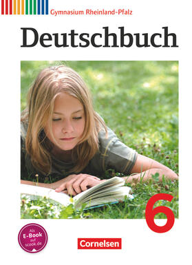 Brenner / Langner / Schurf | Deutschbuch 6. Schuljahr. SchülerbuchGymnasium Rheinland-Pfalz | Buch | 978-3-06-062403-4 | sack.de