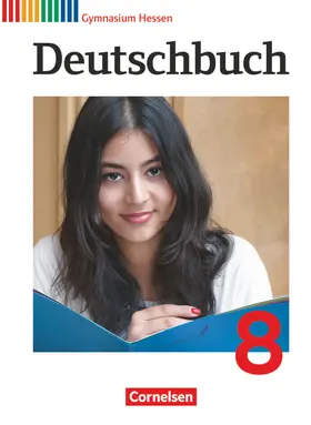 Brenner / Mielke / Schurf |  Deutschbuch Gymnasium 8. Schuljahr. Schülerbuch Hessen G8/G9 | Buch |  Sack Fachmedien