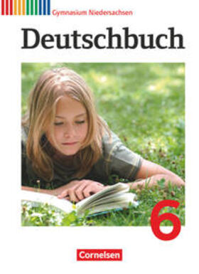 Brenner / Langner / Schurf |  Deutschbuch 6. Schuljahr. Schülerbuch Gymnasium Niedersachsen | Buch |  Sack Fachmedien