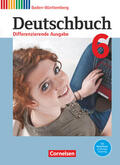 Bublinski / Becker-Binder / Collini |  Deutschbuch Band 6: 10. Schuljahr - Differenzierende Ausgabe Baden-Württemberg - Bildungsplan 2016 - Schülerbuch | Buch |  Sack Fachmedien