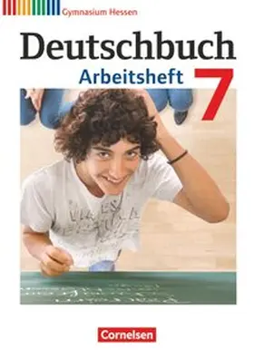 Grunow / Schurf / Mielke |  Deutschbuch 7. Schuljahr. Gymnasium Hessen. Arbeitsheft mit Lösungen | Buch |  Sack Fachmedien