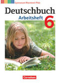 Grunow / Schurf / Horwitz |  Deutschbuch 6. Schuljahr. Arbeitsheft mit Lösungen. Gymnasium Rheinland-Pfalz | Buch |  Sack Fachmedien