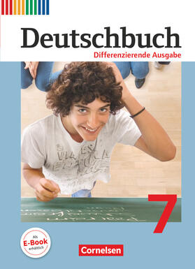 Biegler / Fulde / Schurf |  Deutschbuch 7. Schuljahr. Schülerbuch. Differenzierende Ausgabe | Buch |  Sack Fachmedien