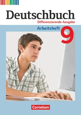 Dick / Rusnok / Wagener |  Deutschbuch - Differenzierende Ausgabe 9. Schuljahr - Arbeitsheft mit Lösungen | Buch |  Sack Fachmedien