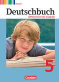 Bohlinger / Schneider / Schurf |  Deutschbuch 5. Schuljahr Schülerbuch. Differenzierende Ausgabe Hessen | Buch |  Sack Fachmedien