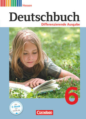 Biegler / Fulde / Schurf | Deutschbuch 6. Schuljahr. Schülerbuch Hessen, Differenzierende Ausgabe | Buch | 978-3-06-062768-4 | sack.de