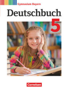 Hahnemann / Schurf / Hötschl |  Deutschbuch Gymnasium 5. Jahrgangsstufe. Schülerbuch Bayern | Buch |  Sack Fachmedien