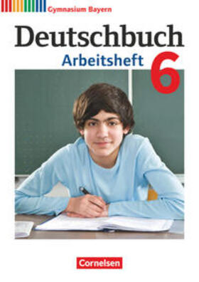 Scheday / Wagener / Wieland |  Deutschbuch Gymnasium 6. Jahrgangsstufe - Bayern - Arbeitsheft mit Lösungen | Buch |  Sack Fachmedien
