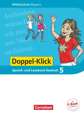 Baierl / Scharfe / Bonora |  Doppel-Klick 5. Jahrgangsstufe - Mittelschule Bayern - Schülerbuch | Buch |  Sack Fachmedien