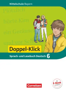 Bonora / Scharfe / Küfner |  Doppel-Klick 6. Jahrgangsstufe - Mittelschule Bayern - Schülerbuch | Buch |  Sack Fachmedien