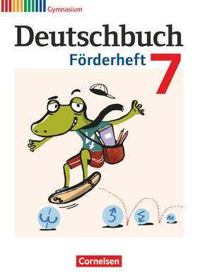 Frickel / Schurf / Fulde |  Deutschbuch Gymnasium 7. Schuljahr. Förderheft | Buch |  Sack Fachmedien