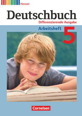 Dick / Schurf / Fulde |  Deutschbuch 5. Schuljahr. Arbeitsheft mit Lösungen. Differenzierende Ausgabe Hessen | Buch |  Sack Fachmedien