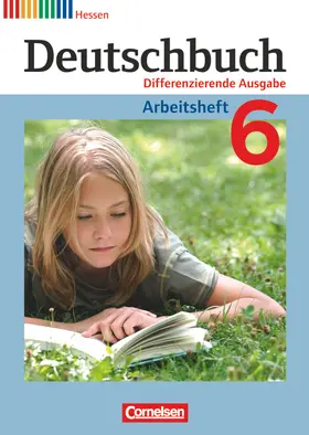 Dick / Schurf / Fulde |  Deutschbuch 6. Schuljahr. Arbeitsheft mit Lösungen. Hessen | Buch |  Sack Fachmedien