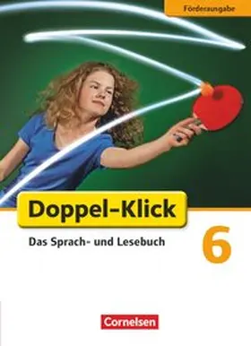 Angel / Naumann / Braun |  Doppel-Klick - Förderausgabe. Inklusion: für erhöhten Förderbedarf 6. Schuljahr. Schülerbuch | Buch |  Sack Fachmedien