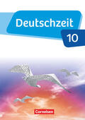 Banneck / Fandel / Berbesch |  Deutschzeit - Allgemeine Ausgabe. 10. Schuljahr - Schülerbuch | Buch |  Sack Fachmedien