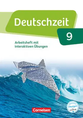 Gross / Rusnok / Jaap |  Deutschzeit 9. Schuljahr - Allgemeine Ausgabe - Arbeitsheft mit interaktiven Übungen auf scook.de | Buch |  Sack Fachmedien