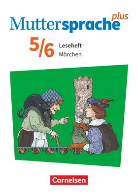  Muttersprache plus 5./6. Schuljahr - Zu Allg. Ausgabe 2020 und Sachsen 2019 - Märchen | Buch |  Sack Fachmedien
