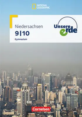 Flath / Fischer / Rudyk |  Unsere Erde 9./10. Schuljahr. Schülerbuch. Gymnasium Niedersachsen | Buch |  Sack Fachmedien