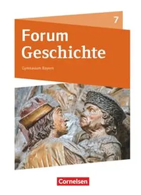 Bäuml-Stosiek / Cornelißen / Cornelissen |  Forum Geschichte 7. Schuljahr - Gymnasium Bayern - Vom Mittelalter bis zum Absolutismus | Buch |  Sack Fachmedien