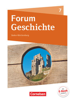 Cornelissen / Tatsch / Cornelißen |  Forum Geschichte 7. Schuljahr - Gymnasium Baden-Württemberg - Mittelalter und Frühe Neuzeit | Buch |  Sack Fachmedien