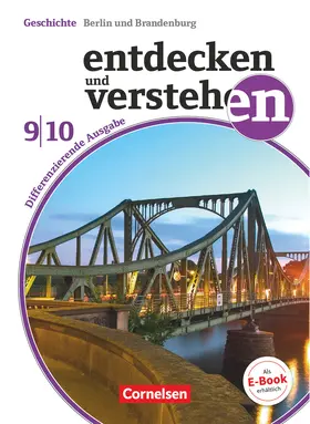 Berger-v. d. Heide / Box / Martin |  Entdecken und Verstehen Band 9./10. Schuljahr - Differenzierende Ausgabe Berlin / Brandenburg - Vom 20. Jahrhundert bis zur Gegenwart | Buch |  Sack Fachmedien