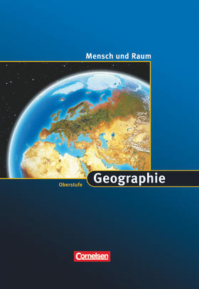 Flath / Kulke |  Mensch und Raum. 11./12. Schuljahr. Schülerbuch. Geografie Westliche Bundesländer | Buch |  Sack Fachmedien