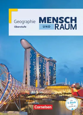 Bartoschek / Neumann / Eßer |  Mensch und Raum Oberstufe Gesamtband. Schülerbuch. Geographie Gymnasiale Oberstufe Nordrhein-Westfalen G8 | Buch |  Sack Fachmedien