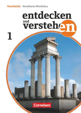 Berger-v. d. Heide / Heuer / Oomen |  Entdecken und verstehen - Geschichtsbuch - Nordrhein-Westfalen - Ausgabe ab 2012 - Band 1: 6. Schuljahr | Buch |  Sack Fachmedien