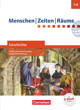 Brokemper / Köster / Potente |  Menschen Zeiten Räume Band 2: 7./8. Schuljahr - Geschichte Differenzierende Ausgabe Baden-Württemberg - Schülerbuch | Buch |  Sack Fachmedien