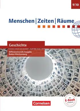 Brokemper / Potente / Humann |  Menschen-Zeiten-Räume - Geschichte Band 3: 9./10. Schuljahr - Differenzierende Ausgabe Baden-Württemberg - Schülerbuch | Buch |  Sack Fachmedien