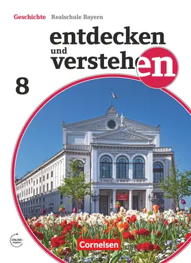 Basel / Bruchertseifer / Grashiller |  Entdecken und verstehen 8. Jahrgangsstufe - Für die sechsstufige Realschule in Bayern - Vom Zeitalter der Aufklärung bis zum Deutschen Kaiserreich | Buch |  Sack Fachmedien