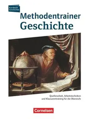 Rauh / Radecke-Rauh |  Kursbuch Geschichte. Methodentrainer Geschichte Oberstufe | Buch |  Sack Fachmedien