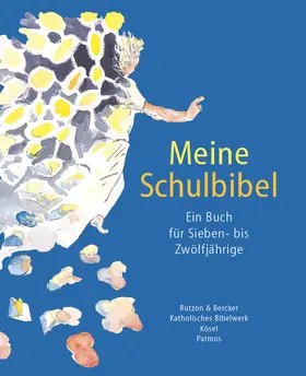 Dohmen-Funke / Niehl / Günzel-Horatz |  Meine Schulbibel - Ein Buch für Sieben- bis Zwölfjährige | Buch |  Sack Fachmedien