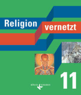 Mendl / Bauer / Schiefer Ferrari | Religion vernetzt 11 | Buch | 978-3-06-065455-0 | sack.de