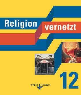 Bauer / Mendl / Güll-Uhrmann | Religion vernetzt 12 | Buch | 978-3-06-065467-3 | sack.de