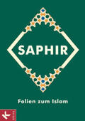 Rochdi / Turan / Haußmann |  Saphir - Folien zum Islam | Buch |  Sack Fachmedien